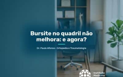 Bursite no quadril não melhora: e agora?