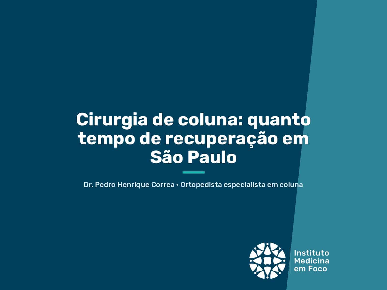 Cirurgia de coluna: quanto tempo de recuperação em São Paulo