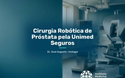 Cirurgia Robótica de Próstata pela Unimed Seguros | São Paulo