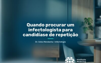 Infectologista para candidíase de repetição: quando o gineco
