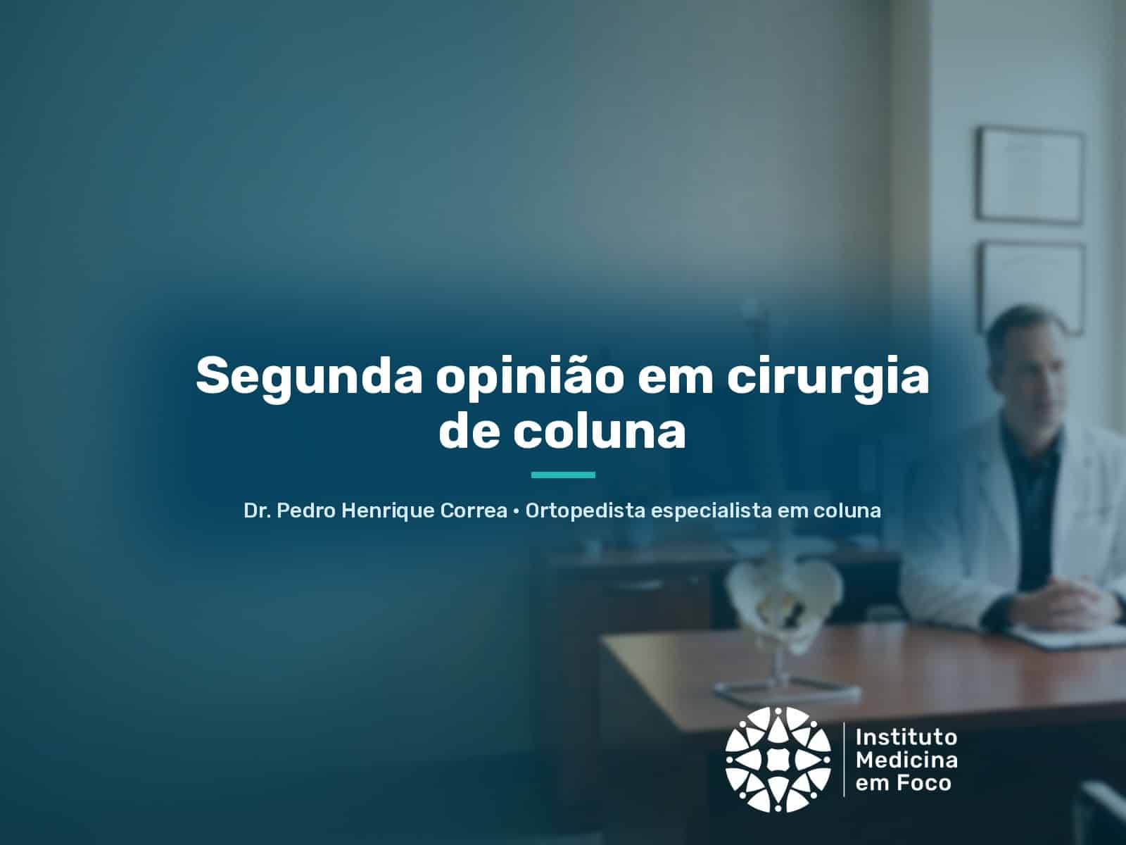 Segunda opinião em cirurgia de coluna