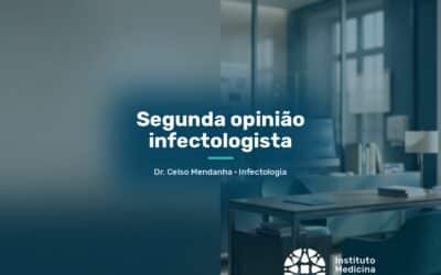 Segunda opinião infectologista