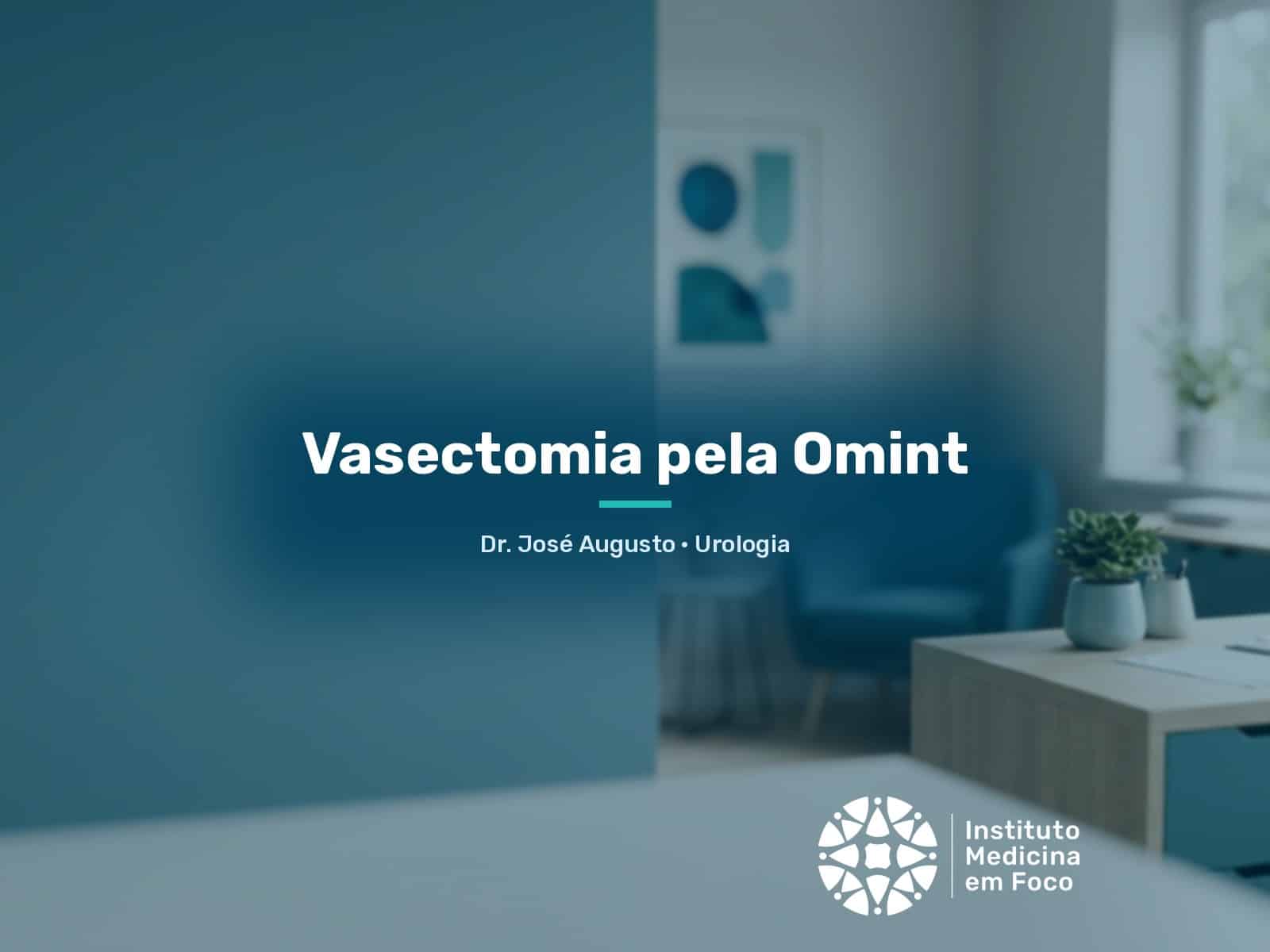 Vasectomia pela Omint