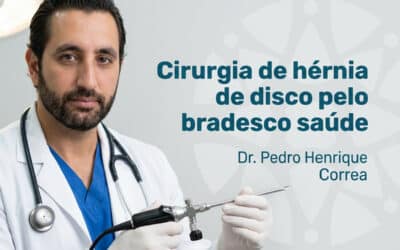 Cirurgia de hérnia de disco pelo Bradesco Saúde | São Paulo