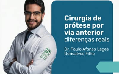 Cirurgia de prótese por via anterior: diferenças reais