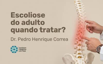 Escoliose do adulto: quando tratar em São Paulo