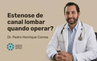 Estenose de canal lombar: quando operar | São Paulo