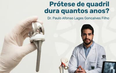 Prótese de quadril dura quantos anos?