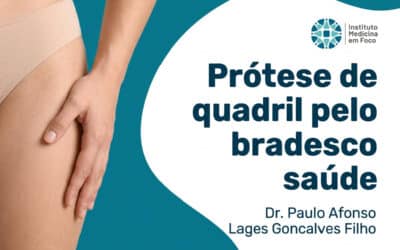 Prótese de quadril pelo Bradesco Saúde