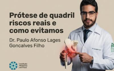 Prótese de quadril: riscos reais e como evitamos | São Paulo