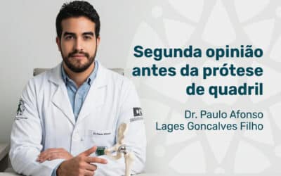 Segunda opinião antes da prótese de quadril | São Paulo