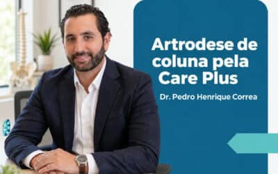 Artrodese de coluna pela Care Plus