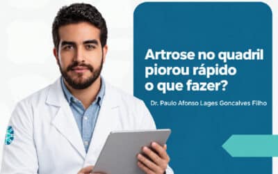 Artrose no quadril piorou rápido: o que fazer