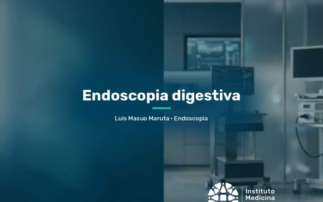 Endoscopia digestiva