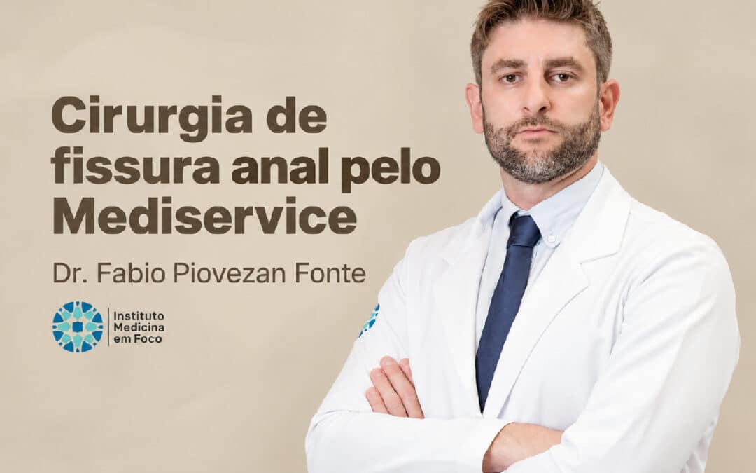 Cirurgia de fissura anal pelo Mediservice | São Paulo