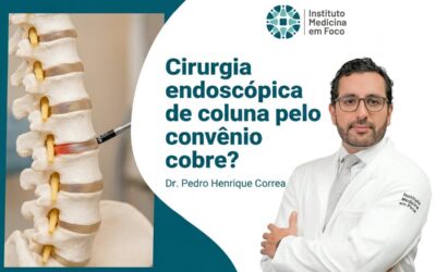 Cirurgia endoscópica de coluna pelo convênio: cobre?