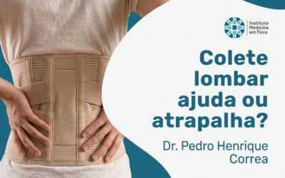 Colete lombar ajuda ou atrapalha?