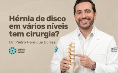 Hérnia de disco em vários níveis: tem cirurgia? | São Paulo