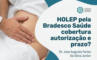 HOLEP pela Bradesco Saúde: cobertura, autorização e prazo