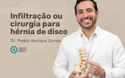 Infiltração ou cirurgia para hérnia de disco