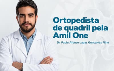 Ortopedista de quadril pela Amil One