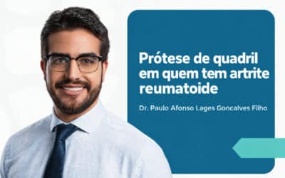 Prótese de quadril em quem tem artrite reumatoide | São Paulo