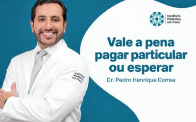 Vale a pena pagar particular ou esperar o convênio?